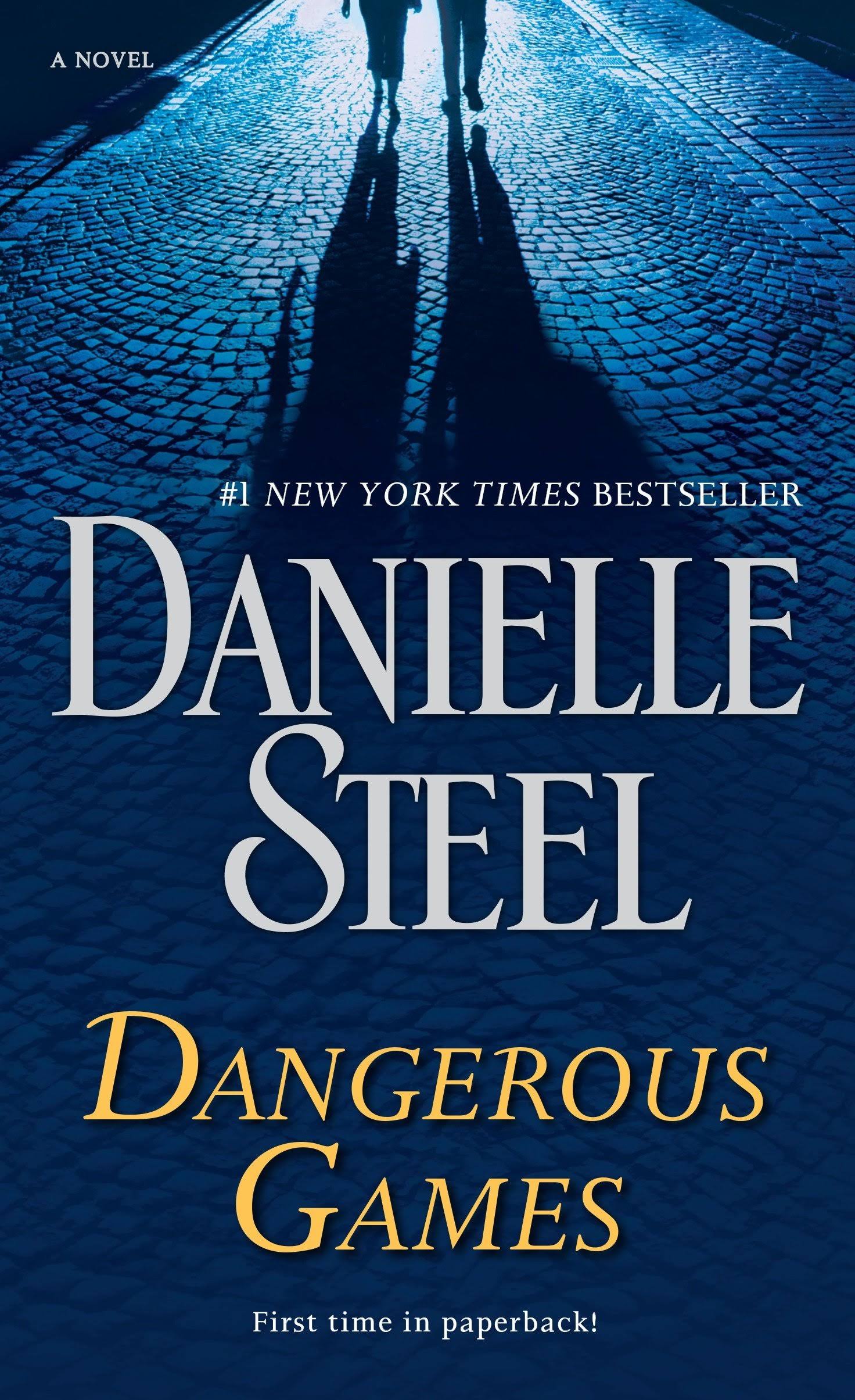 Dangerous Games: A Novel - Danielle Steel