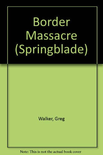 Border Massacre [Book]