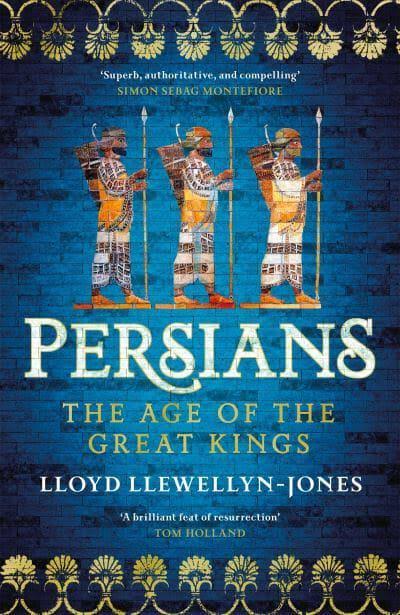 Persians by Professor Lloyd Llewellyn-Jones