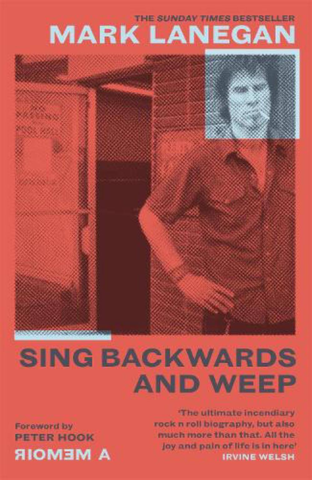 Sing Backwards and Weep - The Sunday Times Bestseller