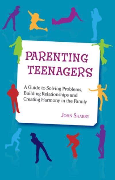 Parenting Teenagers - John Sharry