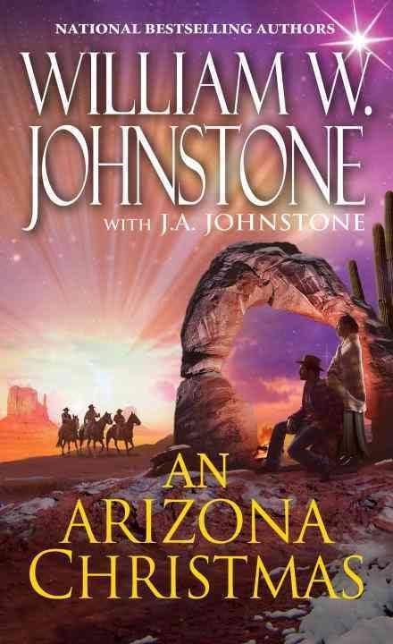 An Arizona Christmas - William W. Johnstone and J.A. Johnstone