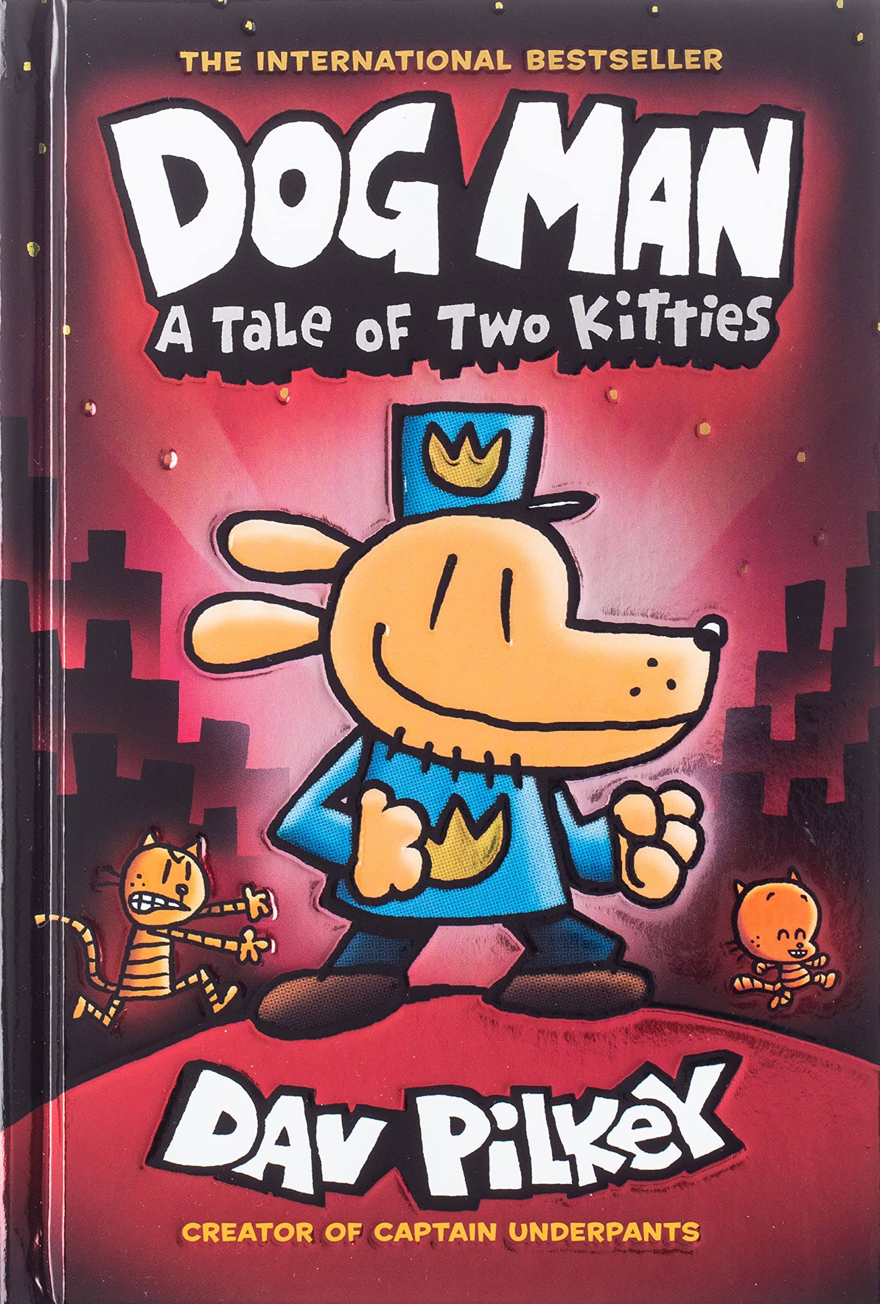 Dog Man: A Tale of Two Kitties [Book]