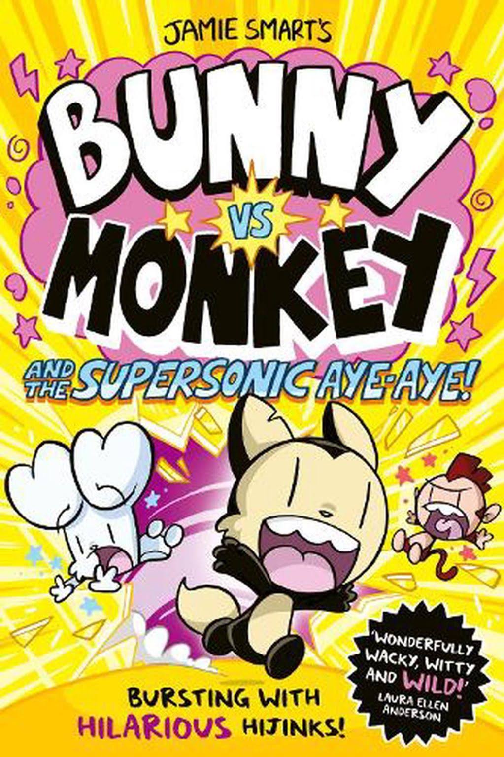 Bunny vs Monkey and the Supersonic Aye-Aye by Jamie Smart