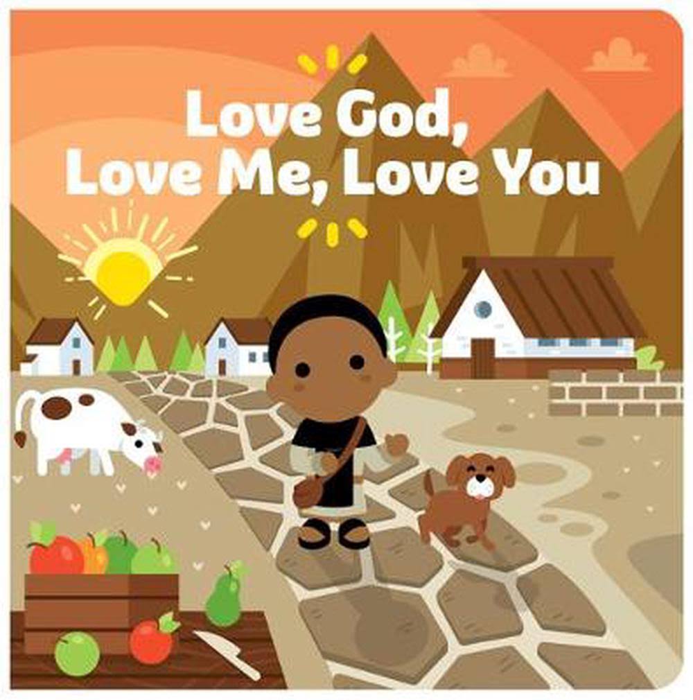 Love God, Love You, Love Me [Book]