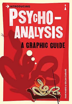 Introducing Psychoanalysis: A Graphic Guide [Book]