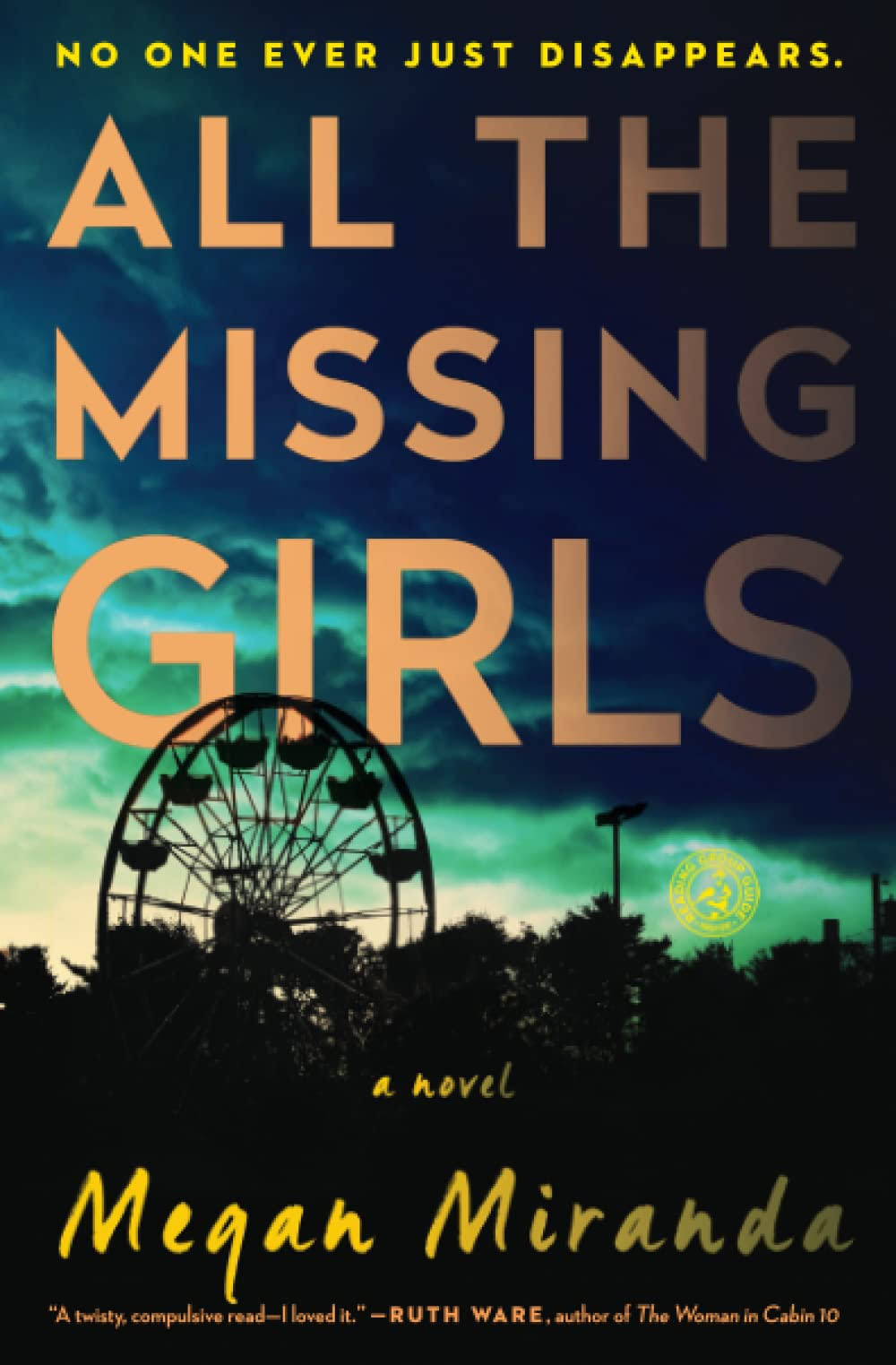 All the Missing Girls: a Novel - Megan Miranda