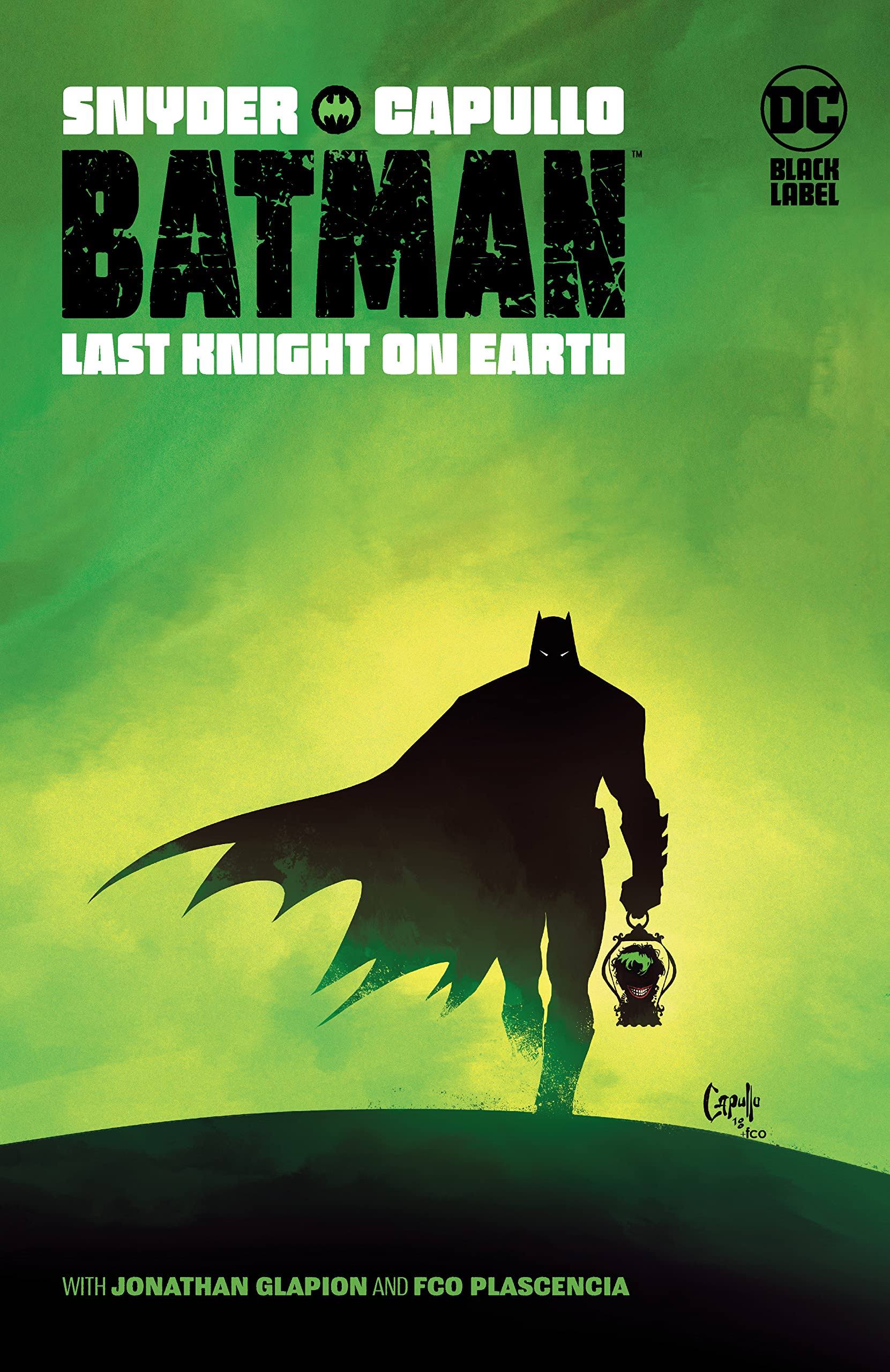 Batman: Last Knight On Earth by Scott Snyder