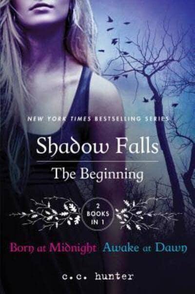 Shadow Falls: The Beginning - C. C. Hunter