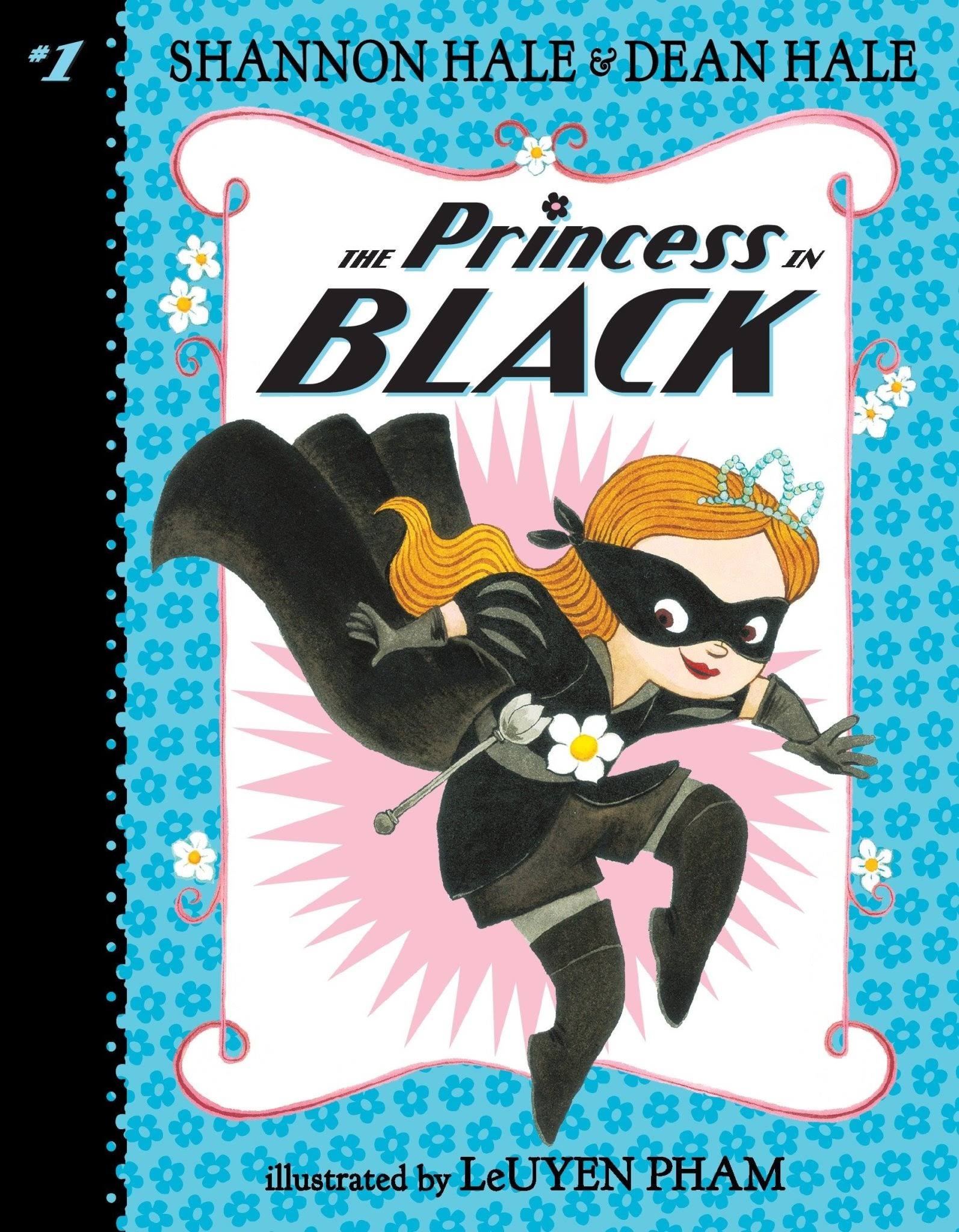 The Princess in Black - Shannon Hale and Dean Hale 