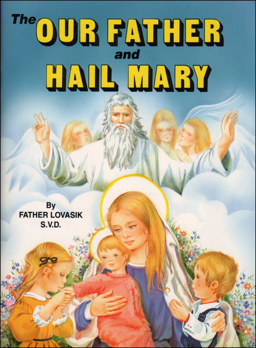 The Our Father and Hail Mary [Book]