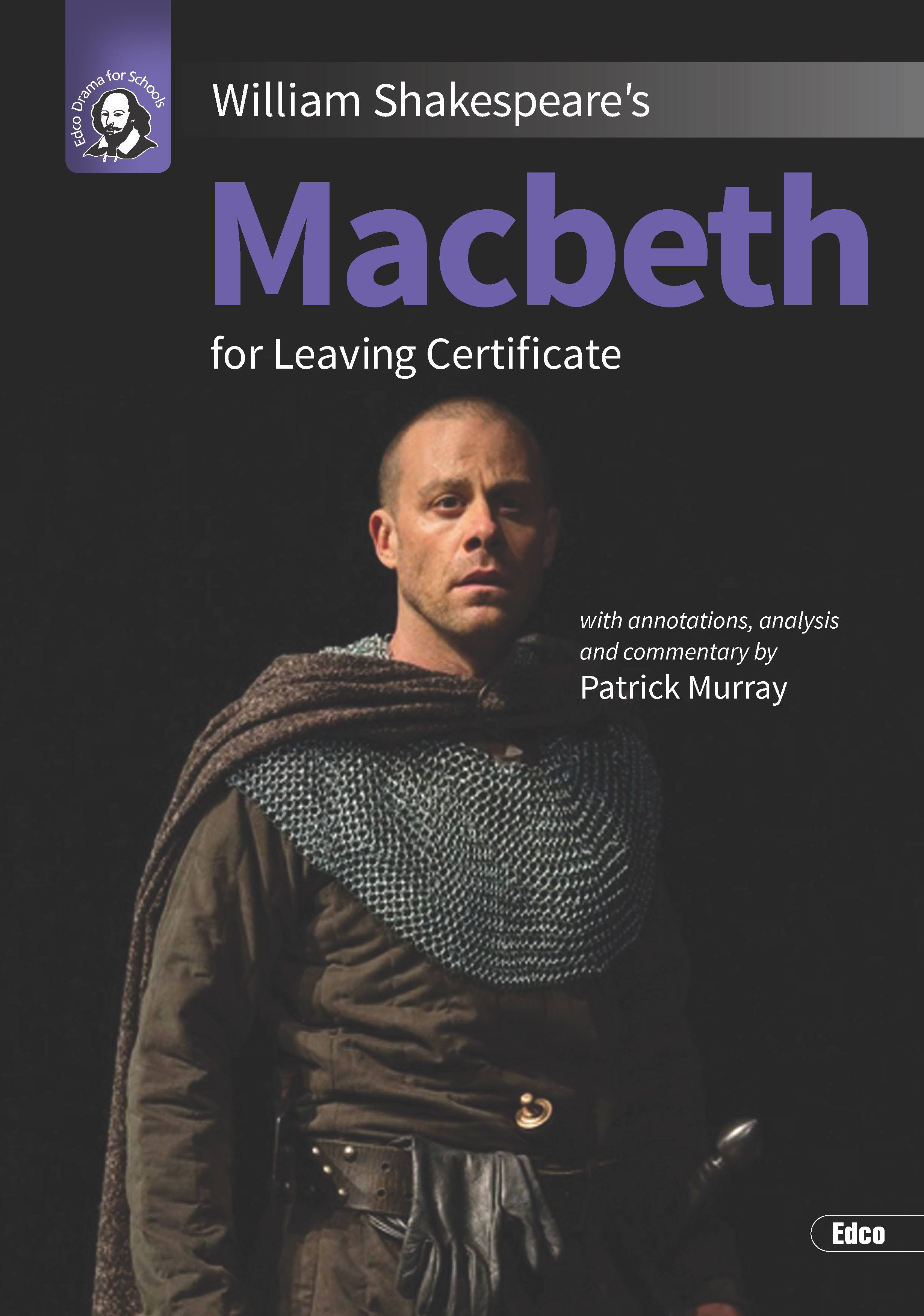 William Shakespeare's Macbeth for Leaving Certificate