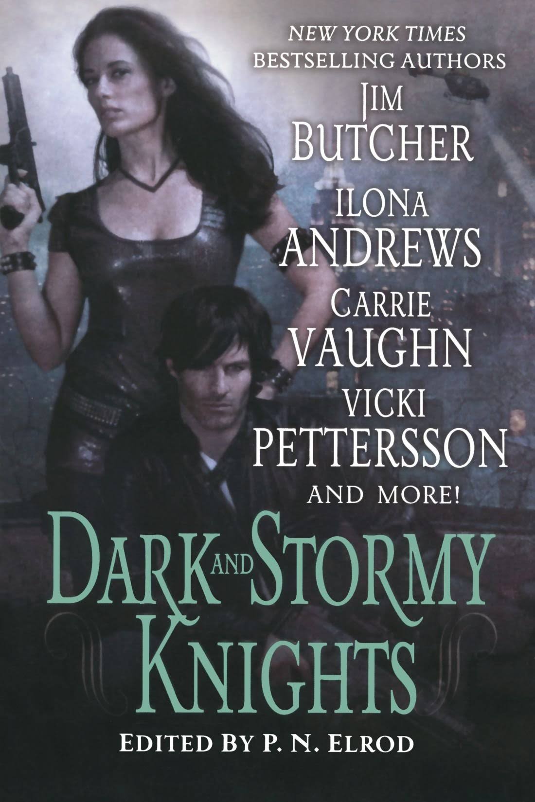 Dark and Stormy Knights: A Paranormal Fantasy Anthology [Book]