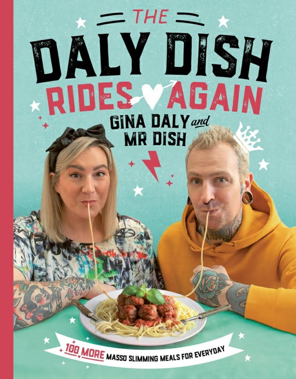 The Daly Dish Rides Again: 100 Fast and Easy Slimming Recipes [Book]