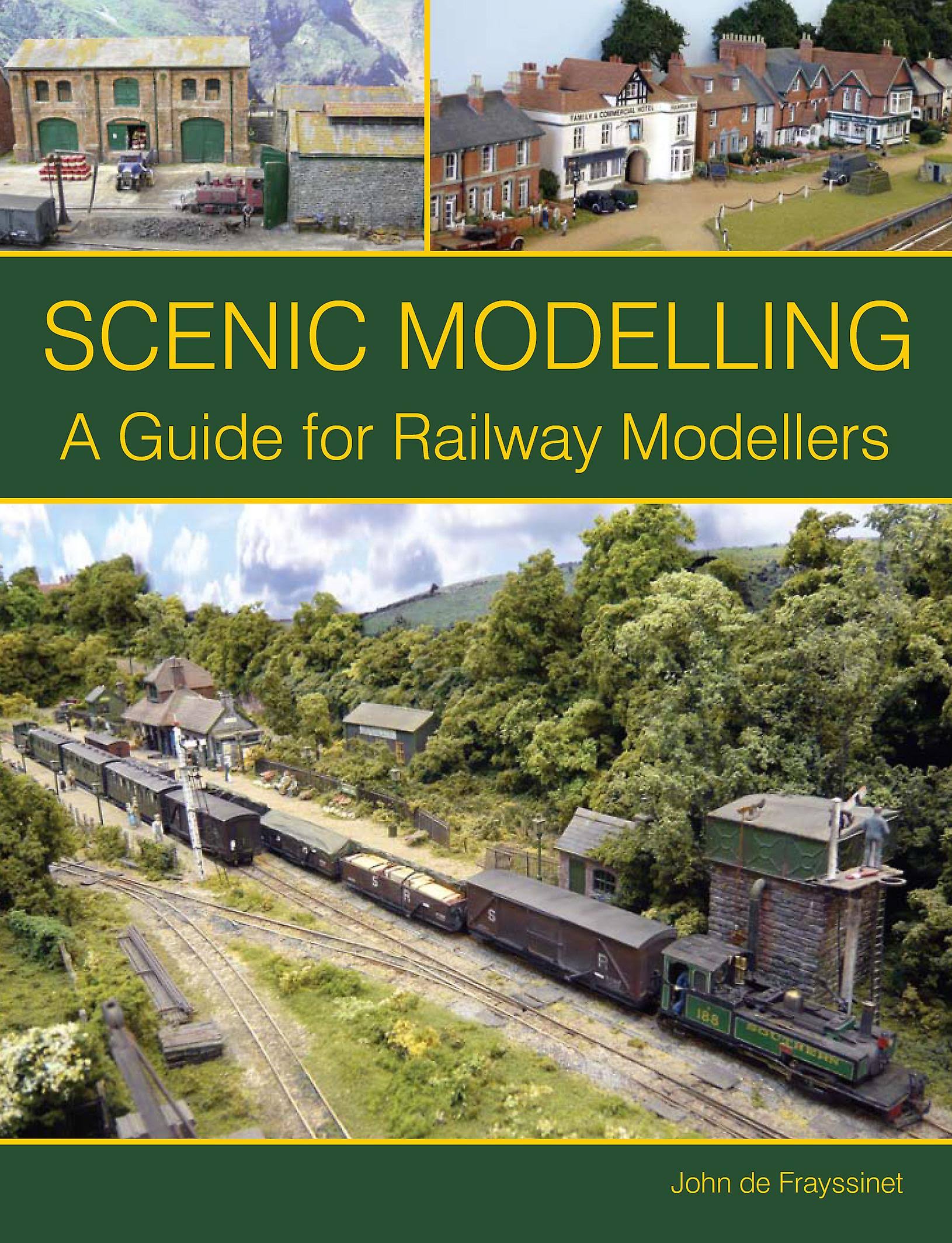 Scenic Modelling: A Guide for Railway Modellers [Book]