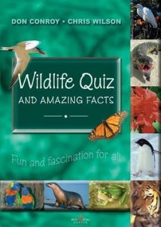 Wildlife Quiz and Amazing Facts By Conroy Wilson 9781912514144