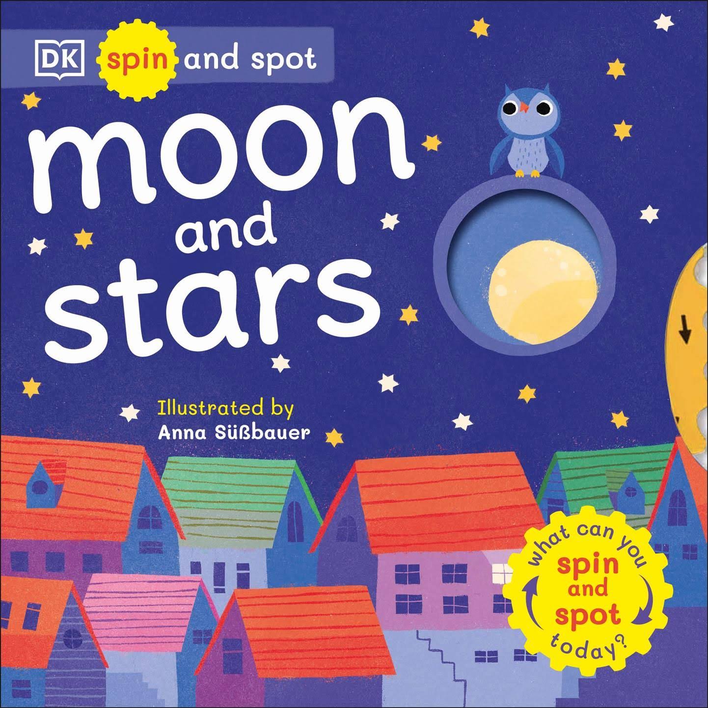 Spin and Spot: Moon and Stars by Dk