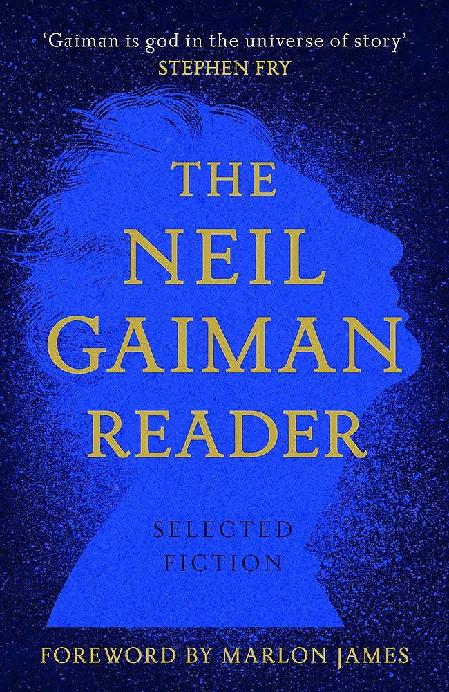 The Neil Gaiman Reader: Selected Fiction [Book]