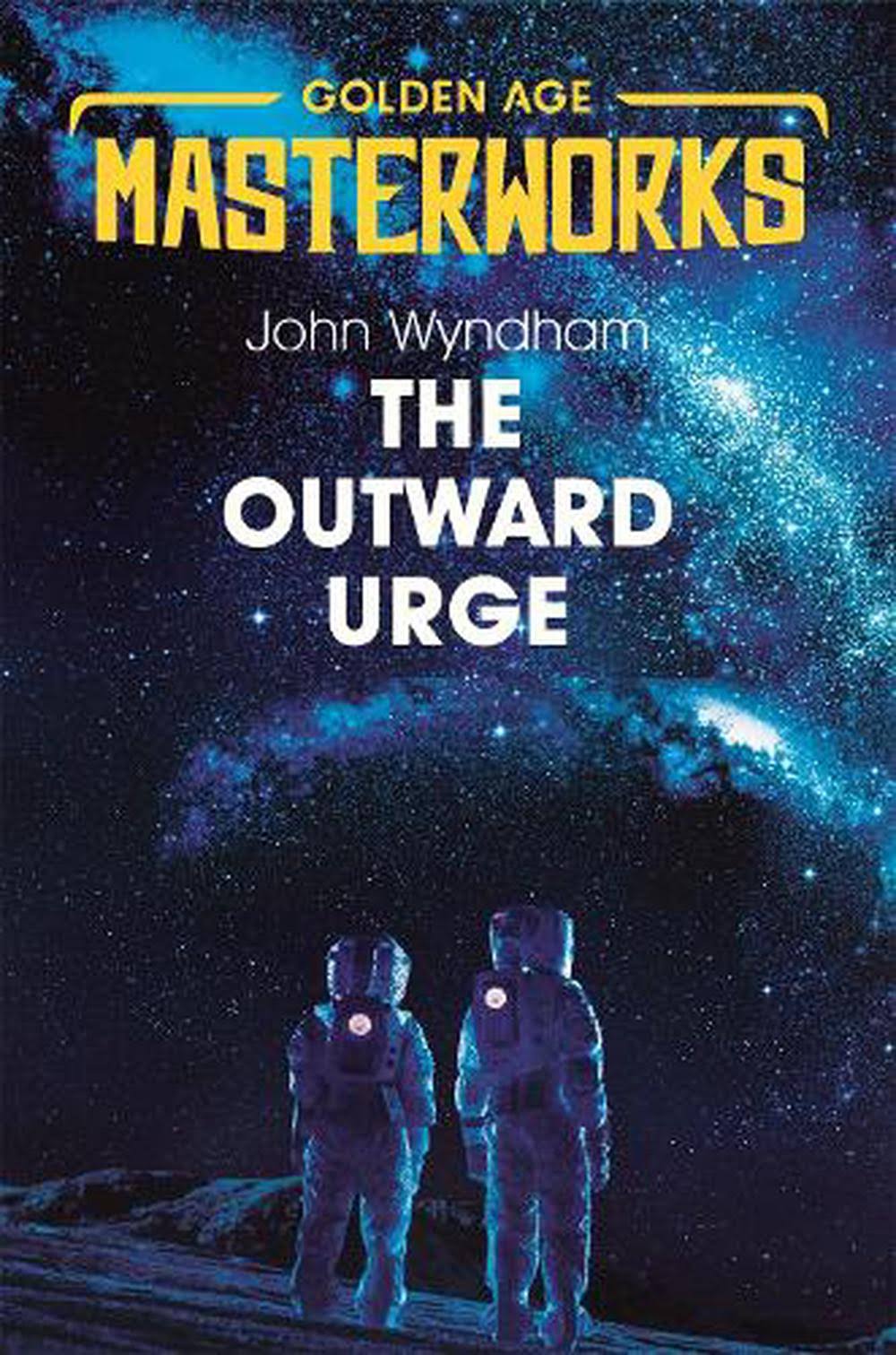 The Outward Urge by John Wyndham