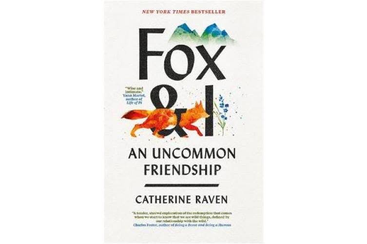 Fox and I by Catherine Raven