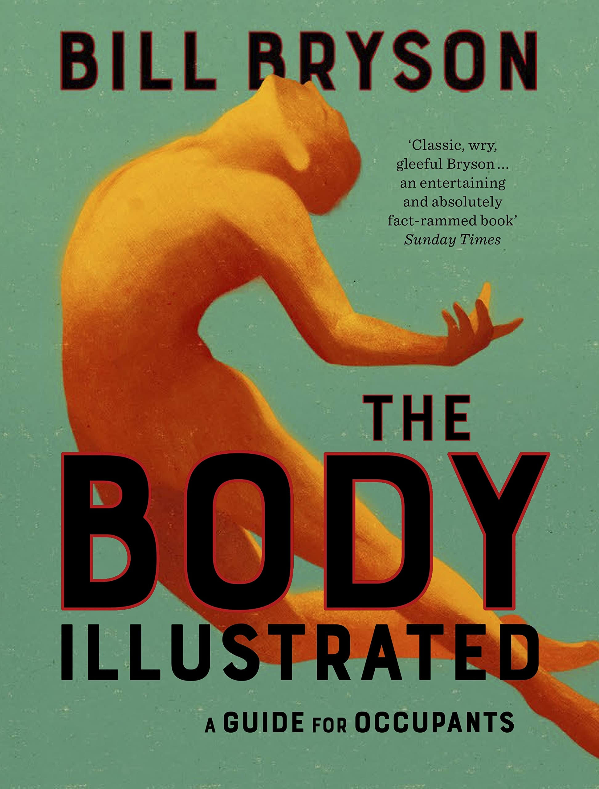 The Body - Illustrated by Bill Bryson