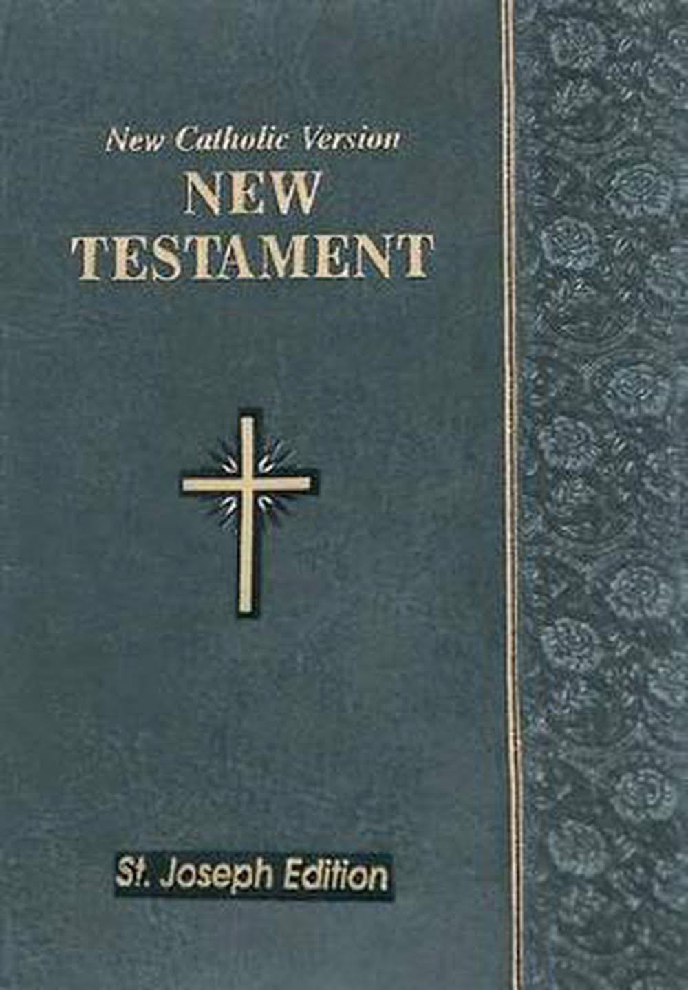 New Testament OE St Joseph: New Catholic Version - Catholic Book Publishing Corp