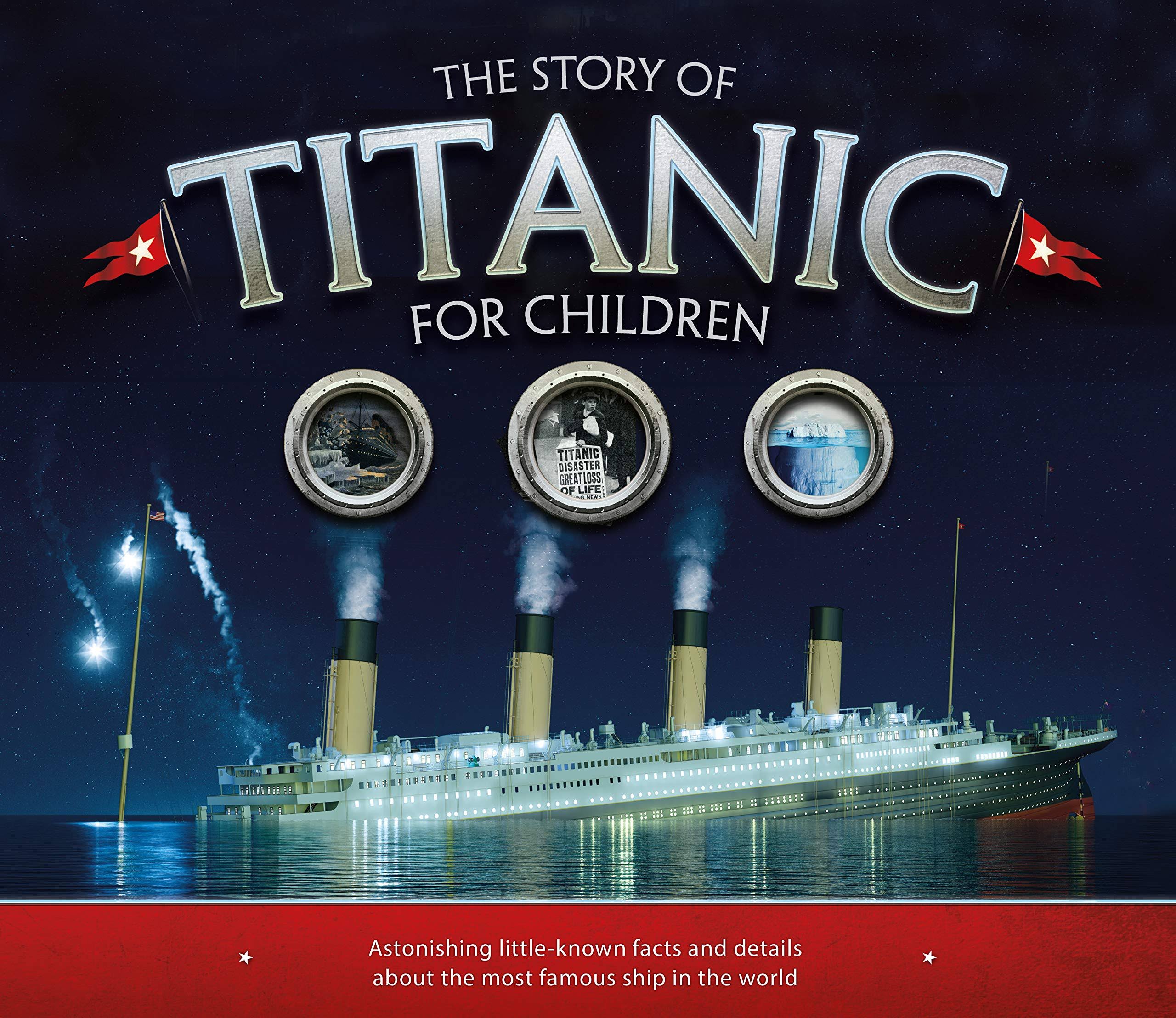 The Story of the Titanic for Children - Joe Fullman
