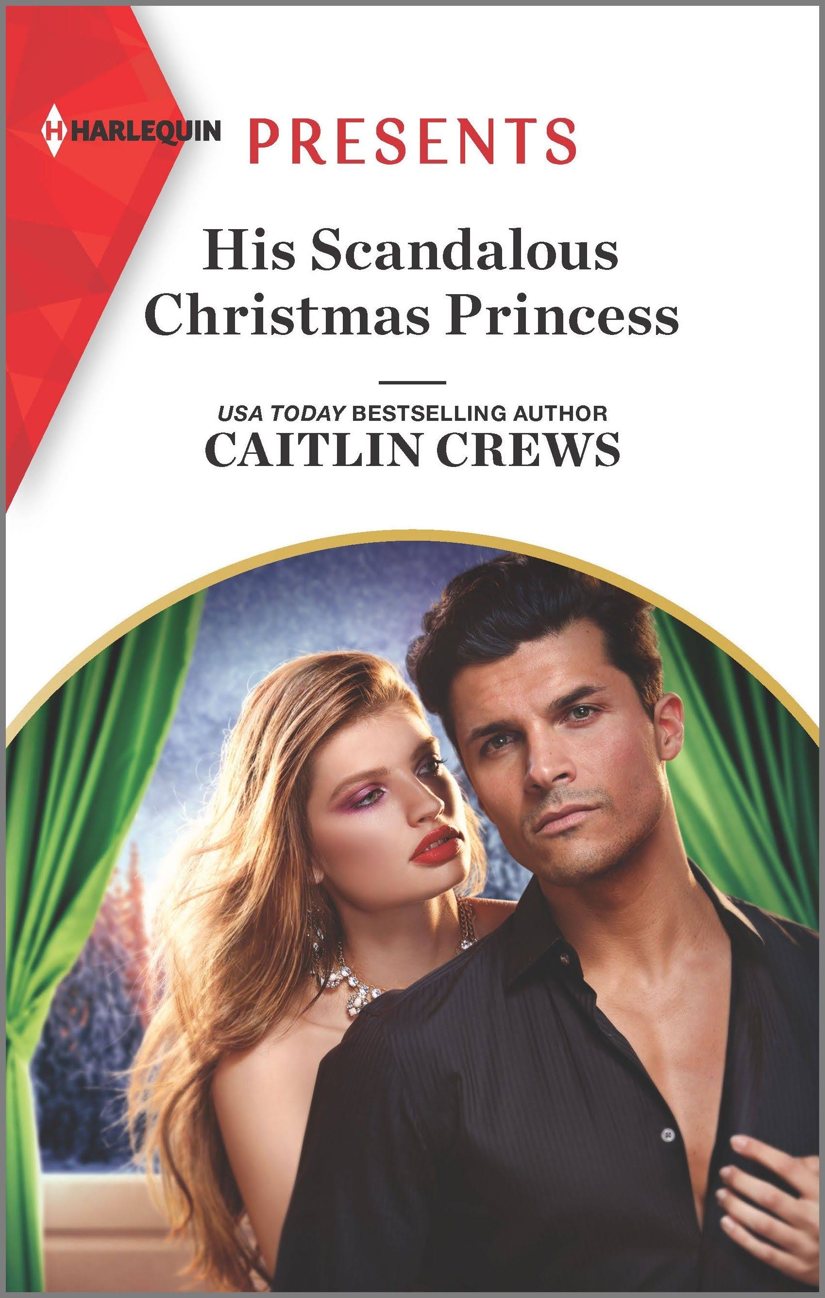 His Scandalous Christmas Princess [Book]