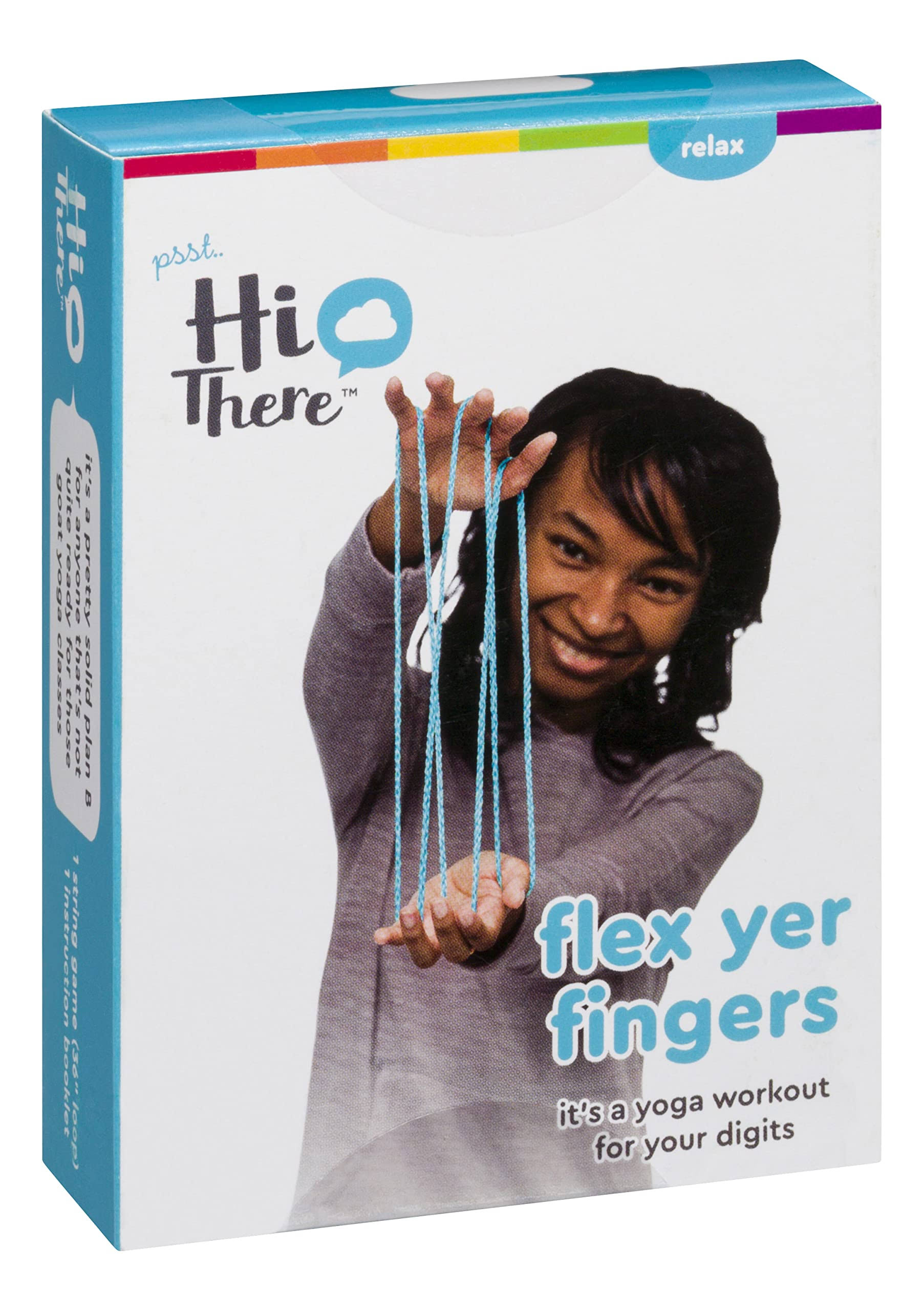 Hi There: Relax - Flex Yer Fingers