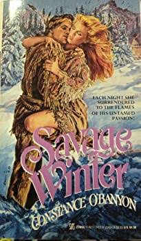 Savage Winter by Constance O'Banyon - Used (Very Good) - 0821731629 by Kensington Publishing Corporation | Thriftbooks.com