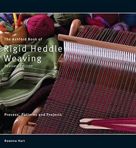The Ashford Book of Rigid Heddle Weaving - Rowena Hart