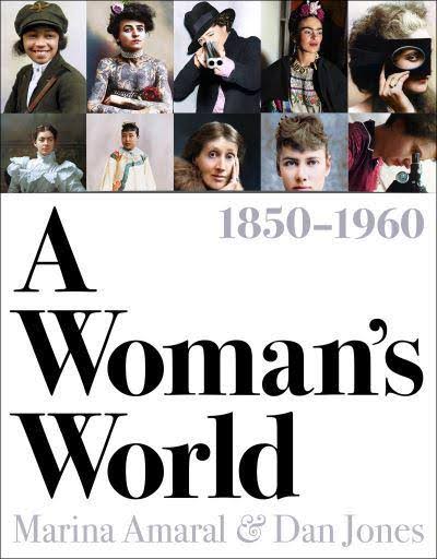 A Woman's World, 1850-1960 by Dan Jones