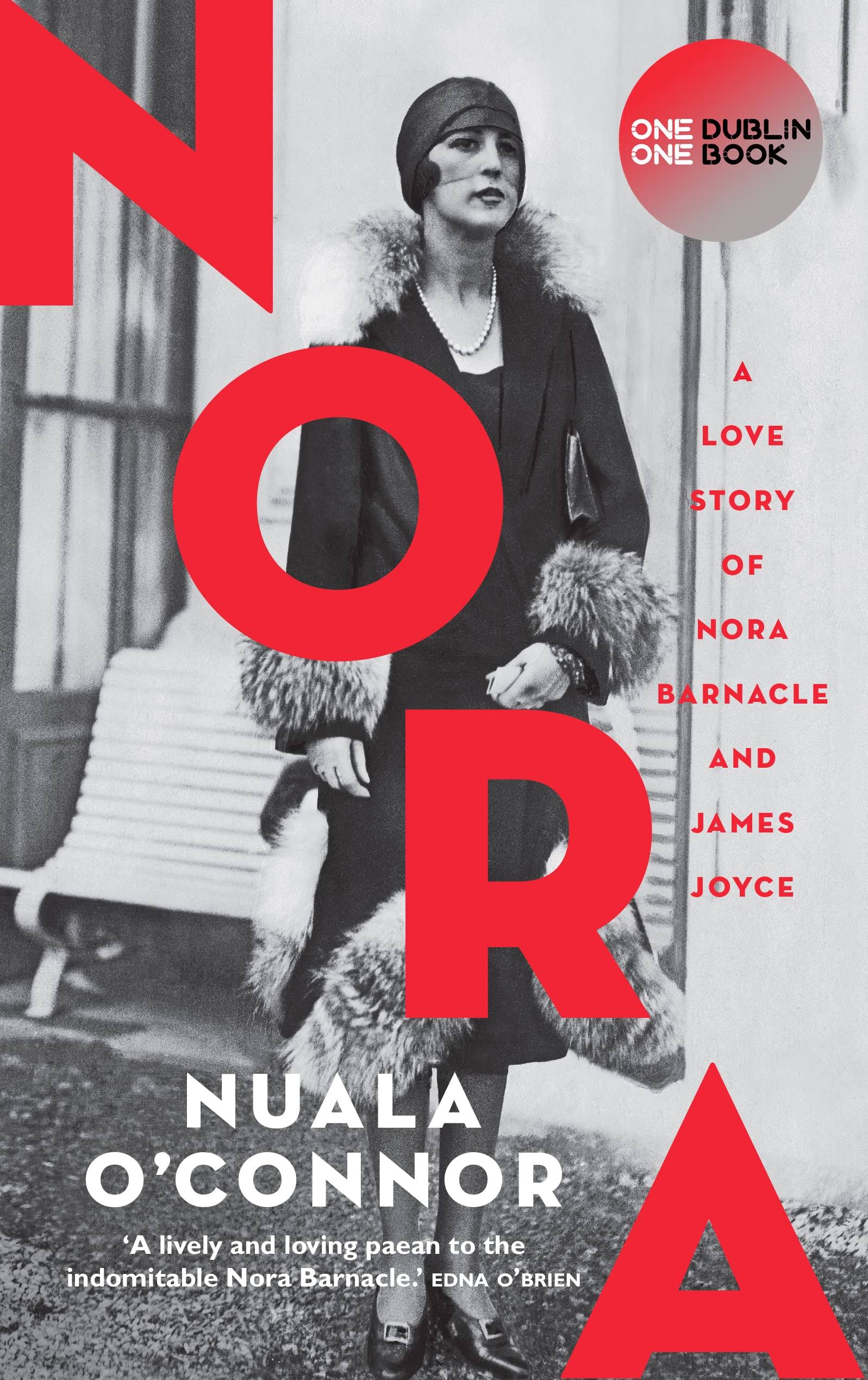 Nora: A Love Story of Nora Barnacle and James Joyce [Book]