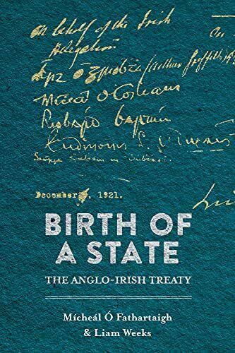 Birth of a State: The Anglo-Irish Treaty [Book]