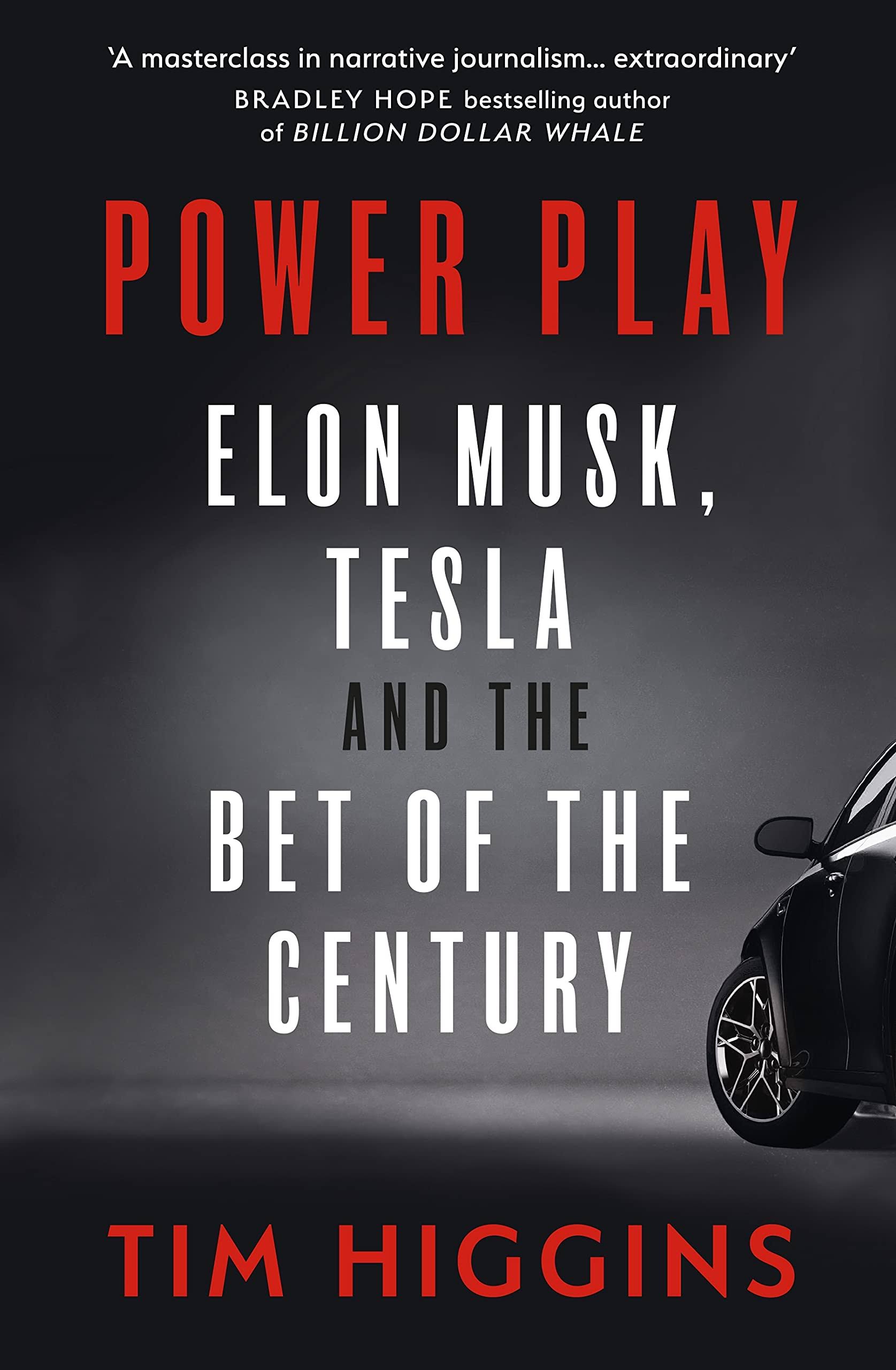 Power Play: Elon Musk, Tesla, and the Bet of the Century [Book]