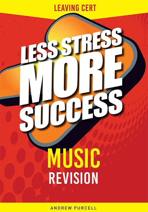 Less Stress More Success Music Leaving Certificate New edition