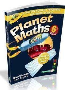 Planet Maths 6th Class Satellite Activity Book - Rita Coleman, Liam Gaynor