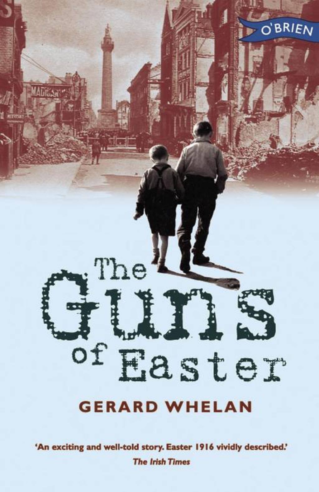 The Guns Of Easter - Gerard Whelan