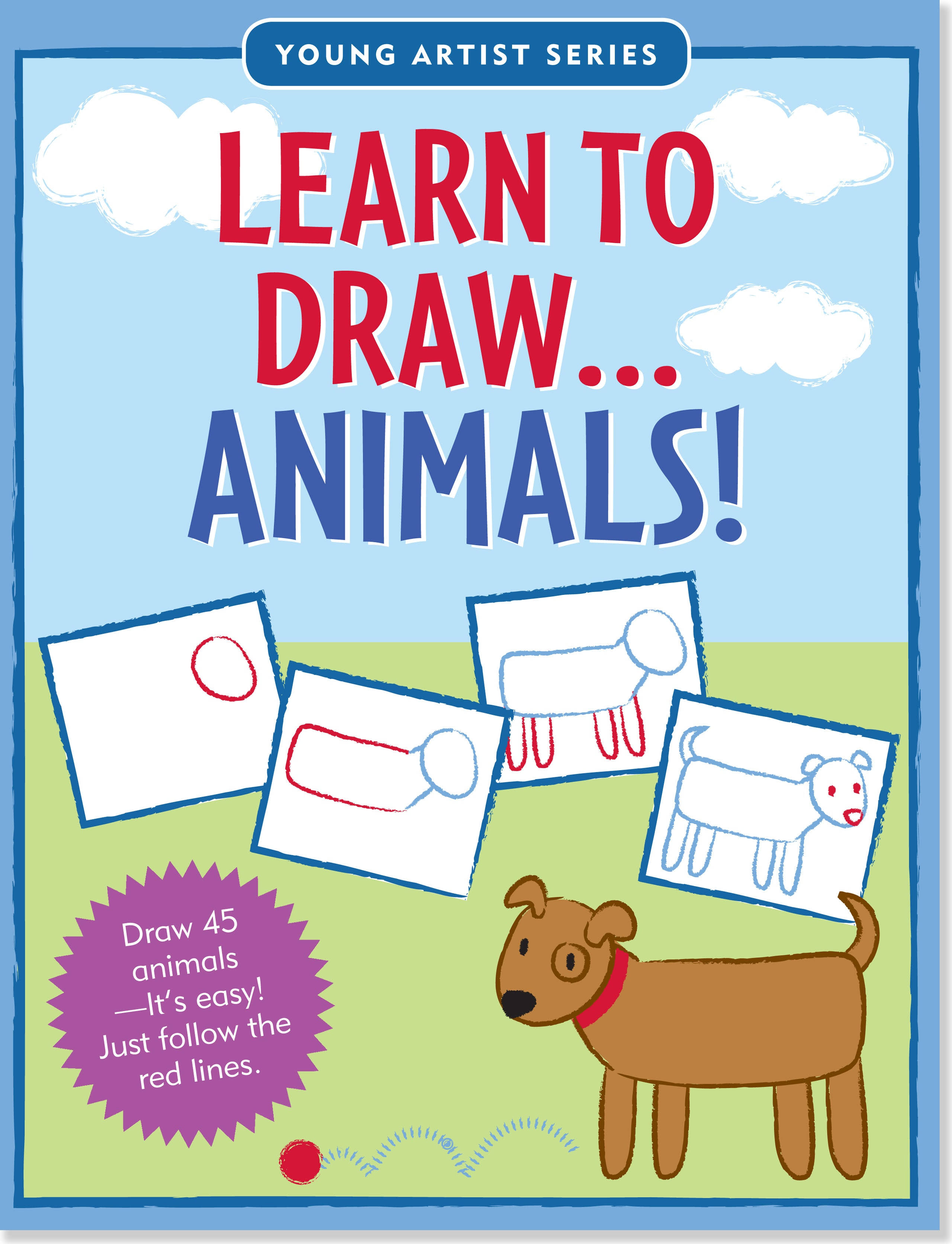 Learn to Draw Animals! : Easy Step-By-Step Book