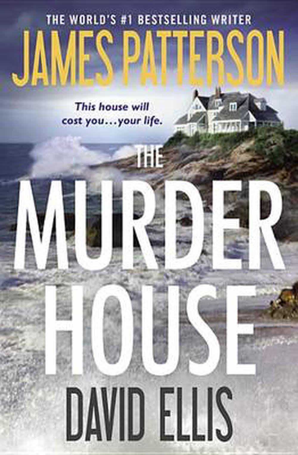 The Murder House - James Patterson and David Ellis