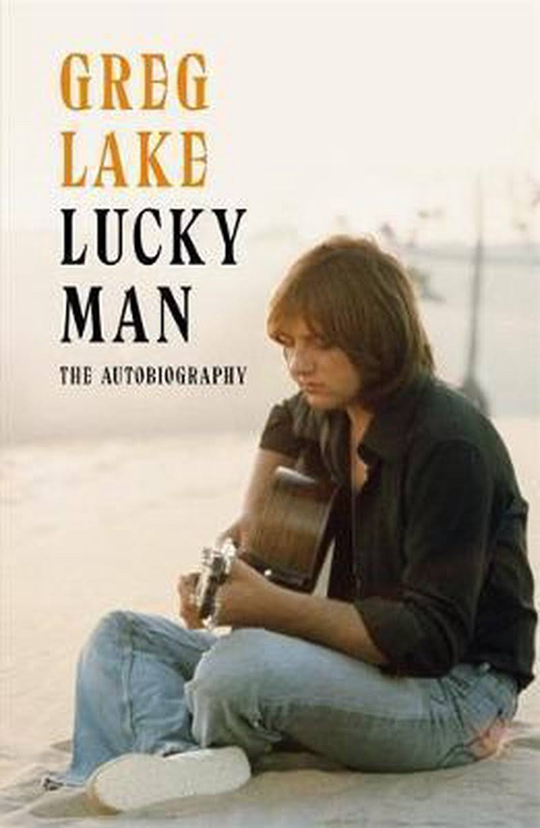 Lucky Man: The Autobiography [Book]