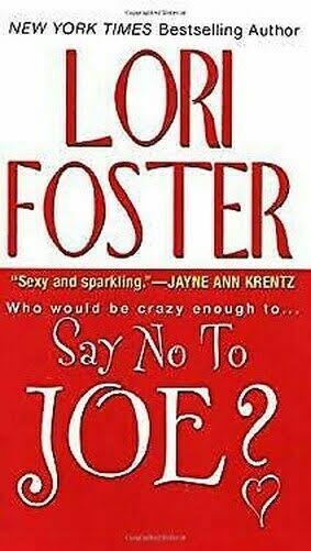 Say No to Joe? Mass Market Paperbound Lori Foster