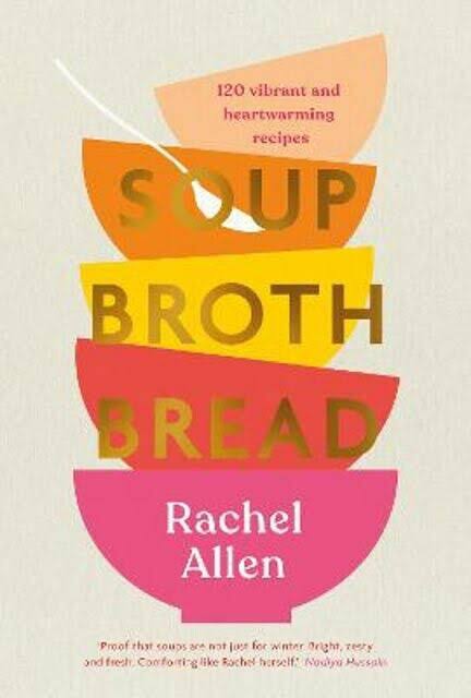 Rachel Allen - Soup Broth Bread