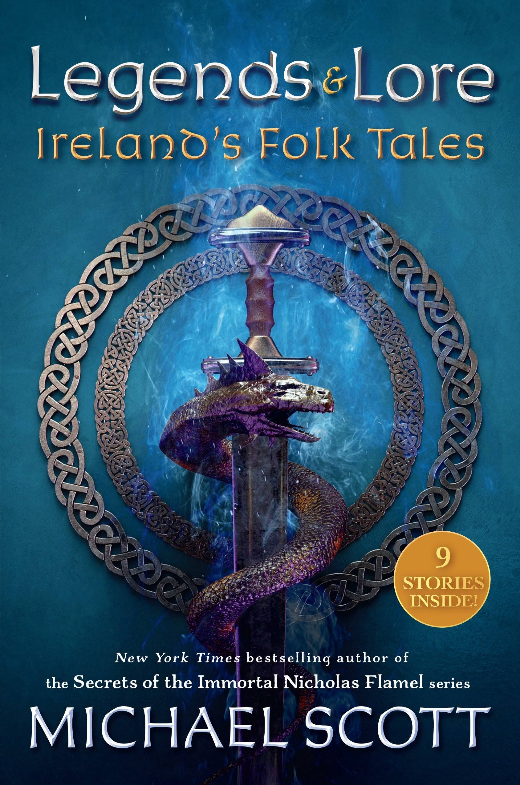 Legends and Lore: Ireland's Folk Tales [Book]