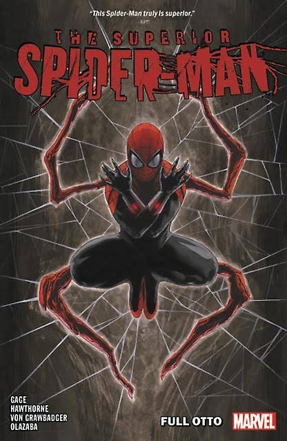 Superior Spider-Man Vol. 1: Full Otto [Book]
