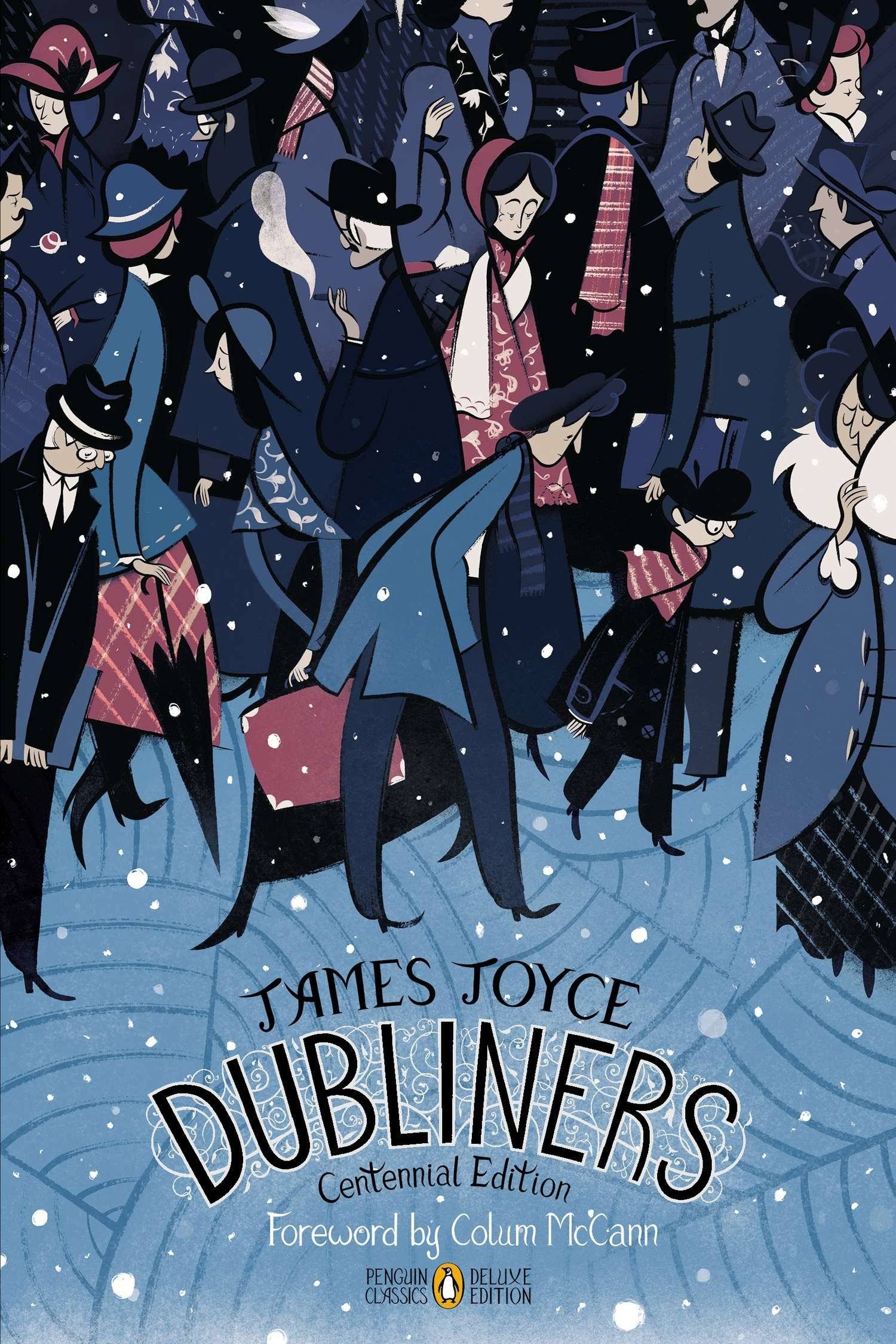 Dubliners: Centennial Edition - James Joyce