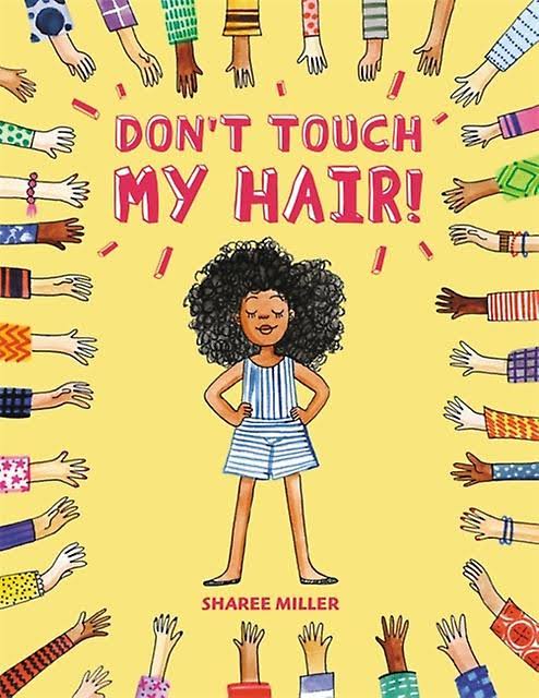 Don't Touch My Hair! [Book]