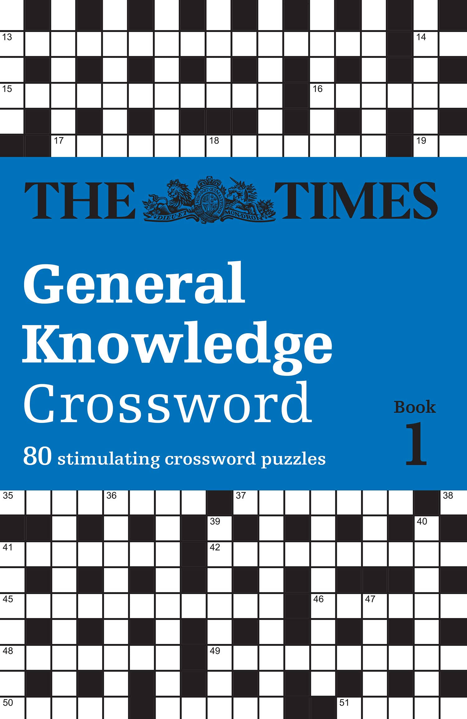 The Times General Knowledge Crossword Book 1: 80 General Knowledge Crossword Puzzles (the Times Crosswords) [Book]