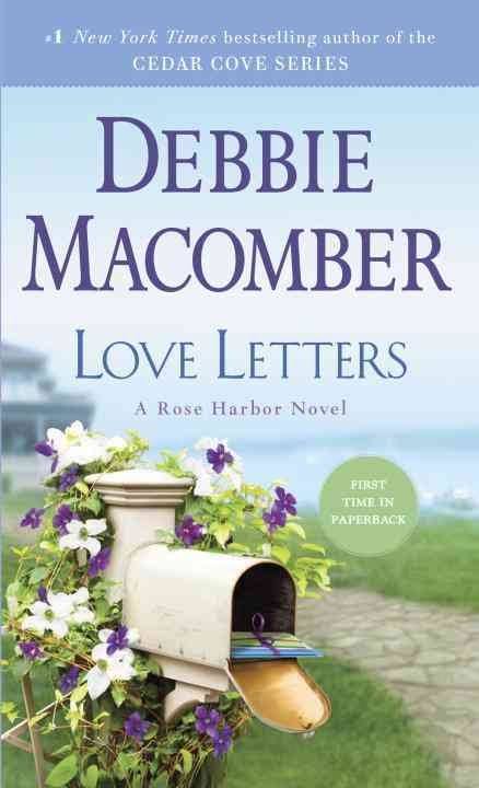 Love Letters: A Rose Harbor Novel - Debbie Macomber