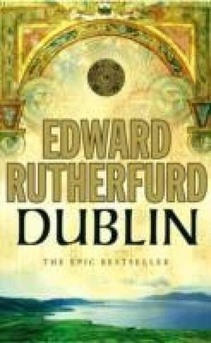 Dublin - Edward Rutherfurd
